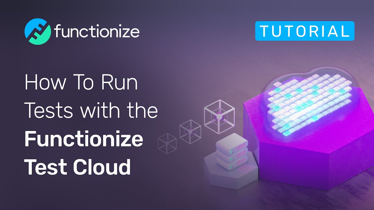 How to Run Tests with the Functionize Test Cloud | Functionize.com